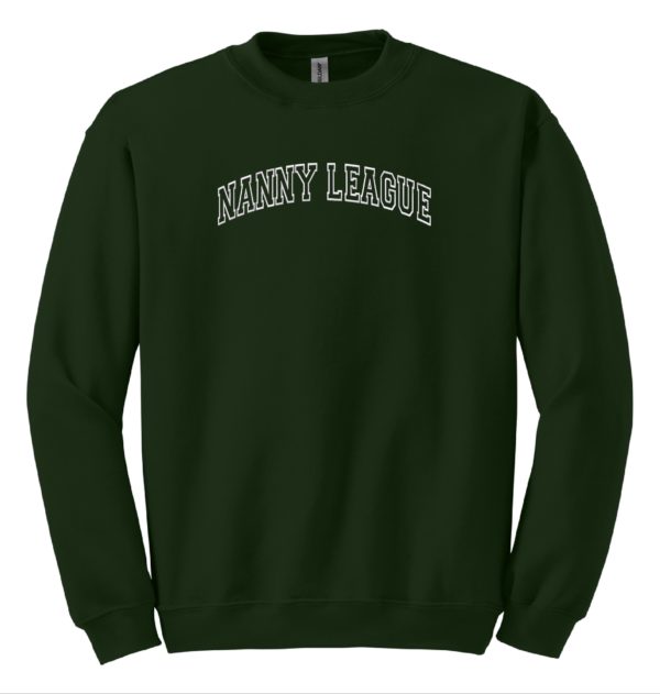 dark green crewneck sweatshirt varsity font "nanny league"